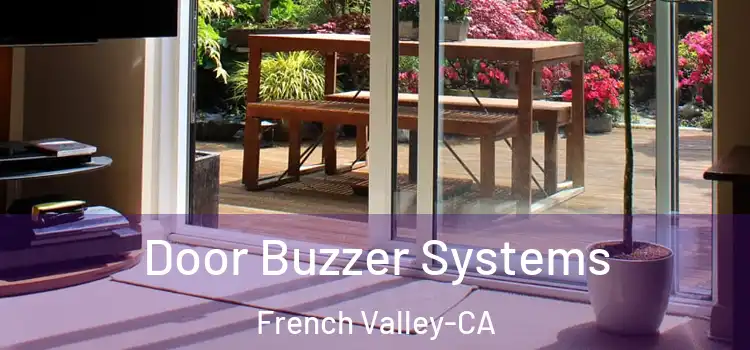  Door Buzzer Systems French Valley-CA