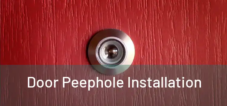 Door Peephole Installation