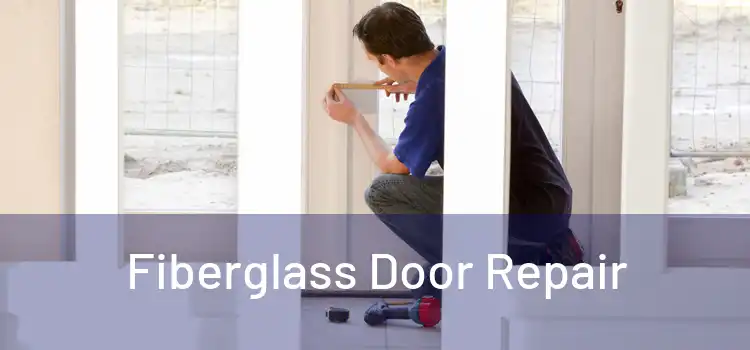 Fiberglass Door Repair