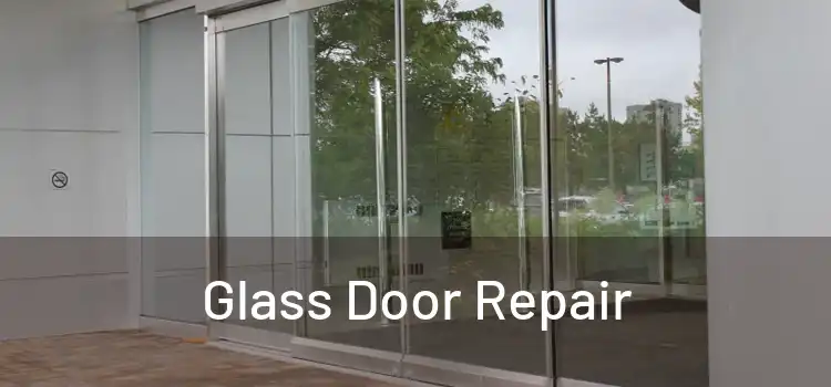 Glass Door Repair