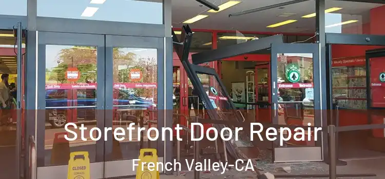 Storefront Door Repair French Valley-CA